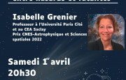 Conférence Isabelle GRENIER. Du  Big Bang  à la terre 